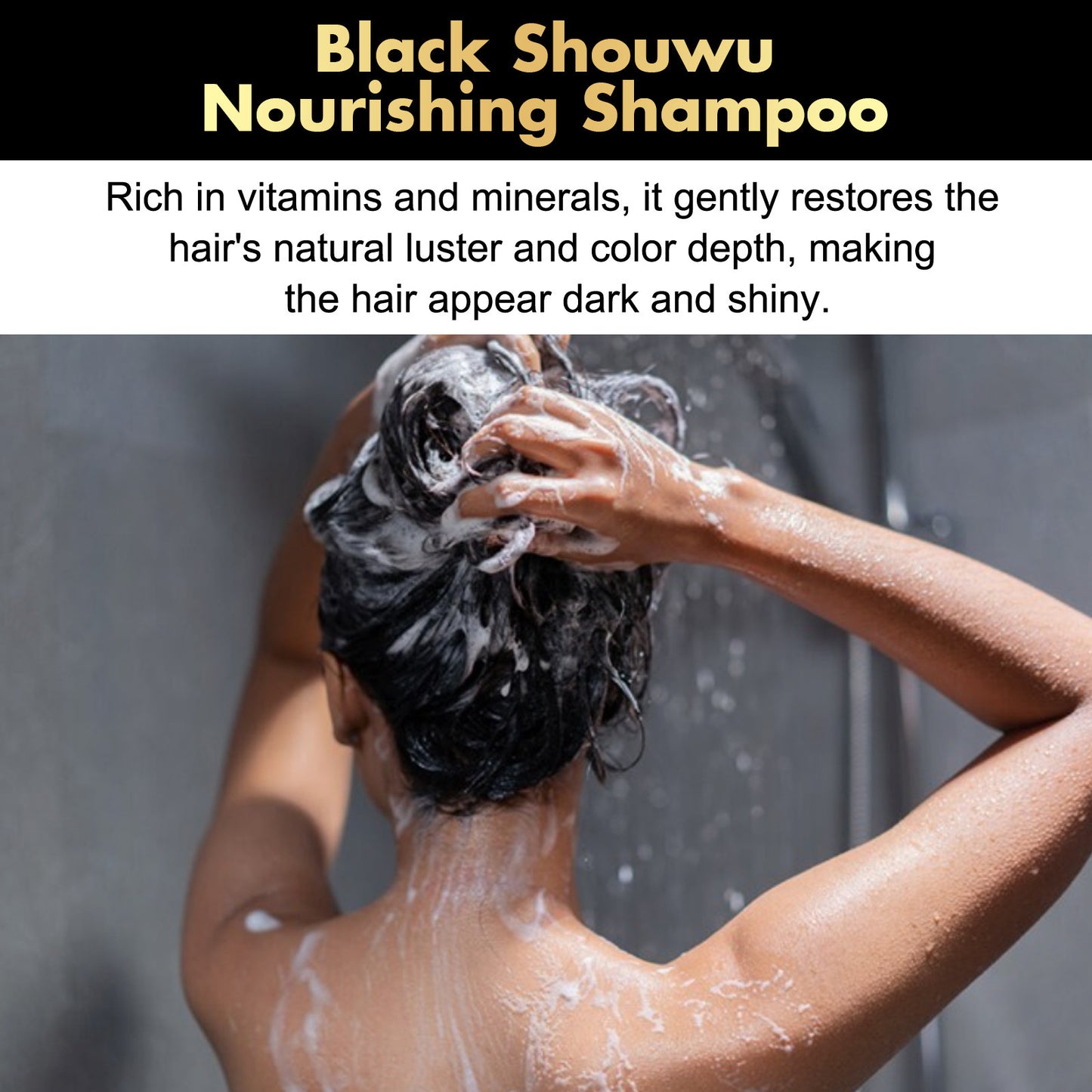 Person using Black Shouwu Nourishing Shampoo with text about product benefits.