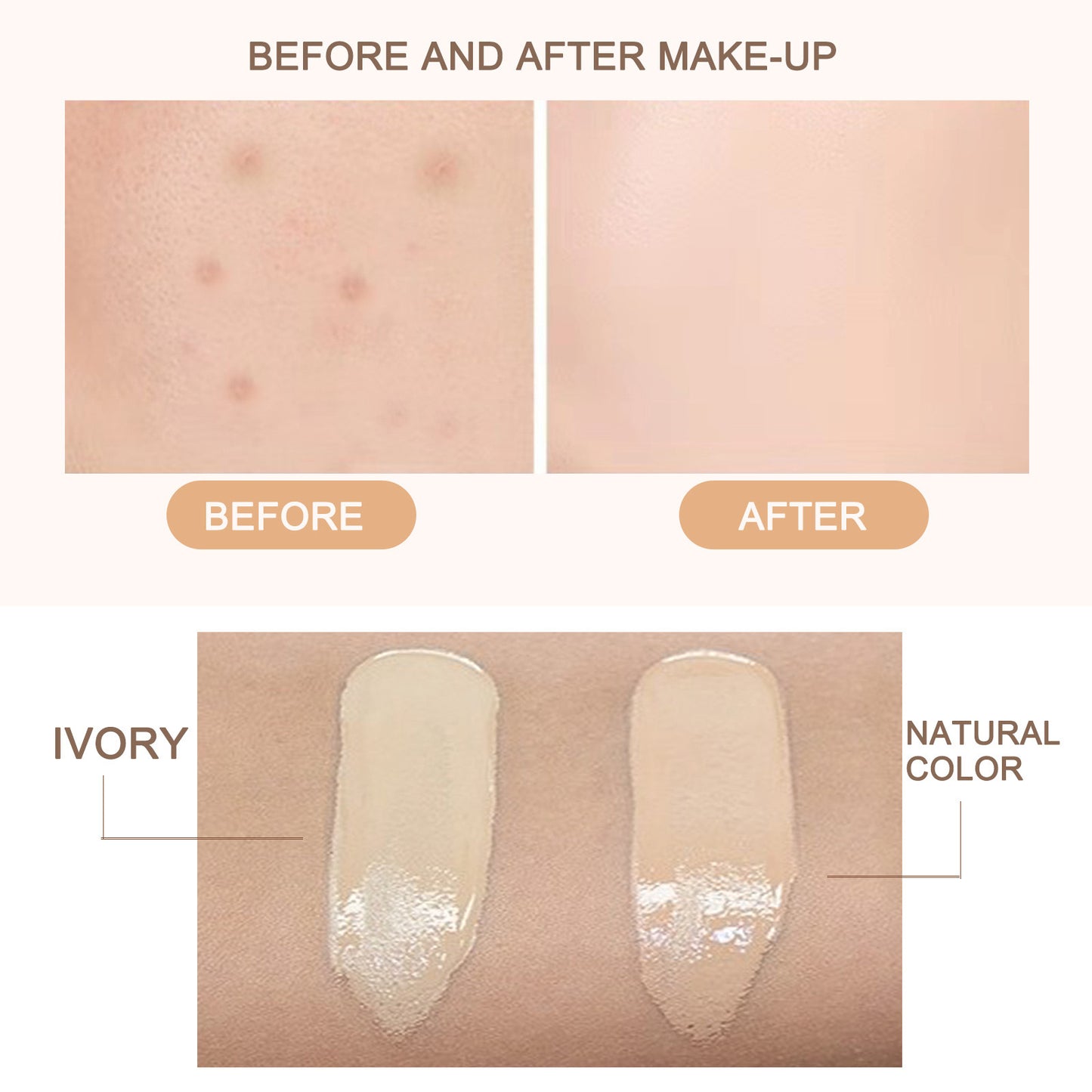 Before and after makeup application comparison with Ivory and Natural Color swatches on skin.