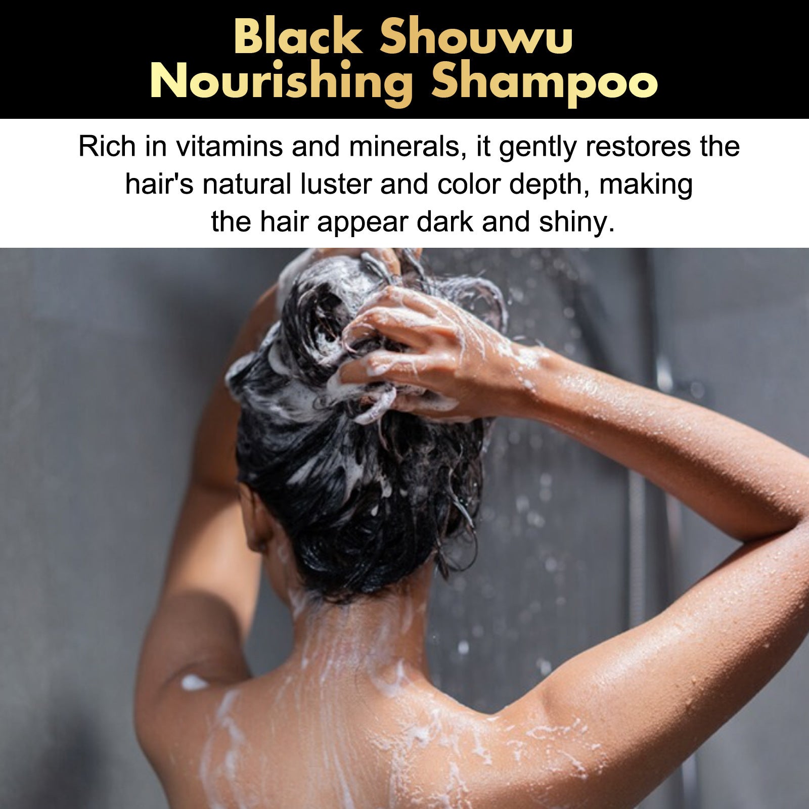 Person using Black Shouwu Nourishing Shampoo with text about product benefits.